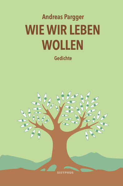 Produktbild: Wie wir leben wollen | Andreas Pargger