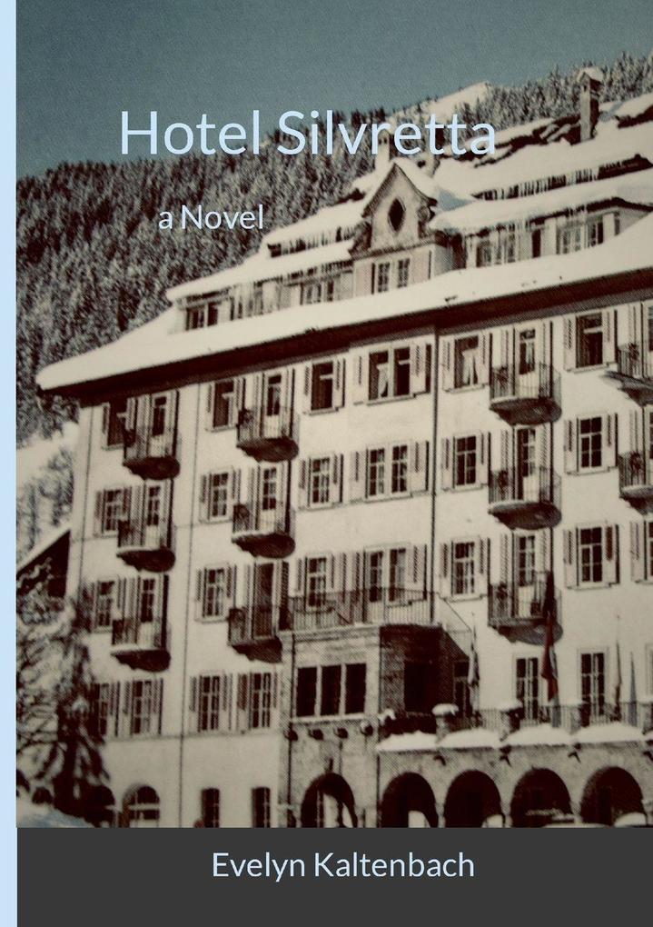 Produktbild: Hotel Silvretta | Evelyn Kaltenbach