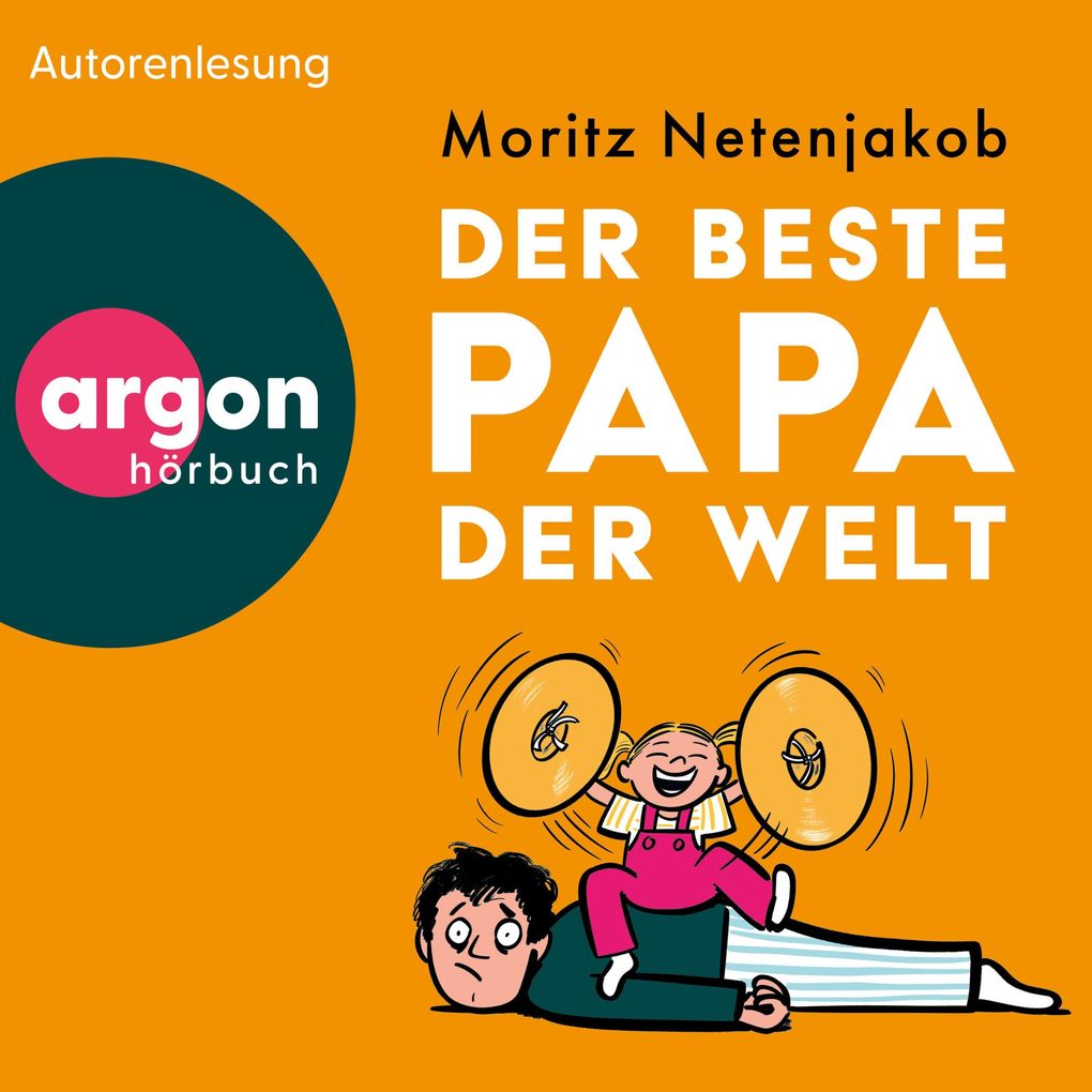 Produktbild: Der beste Papa der Welt | Moritz Netenjakob