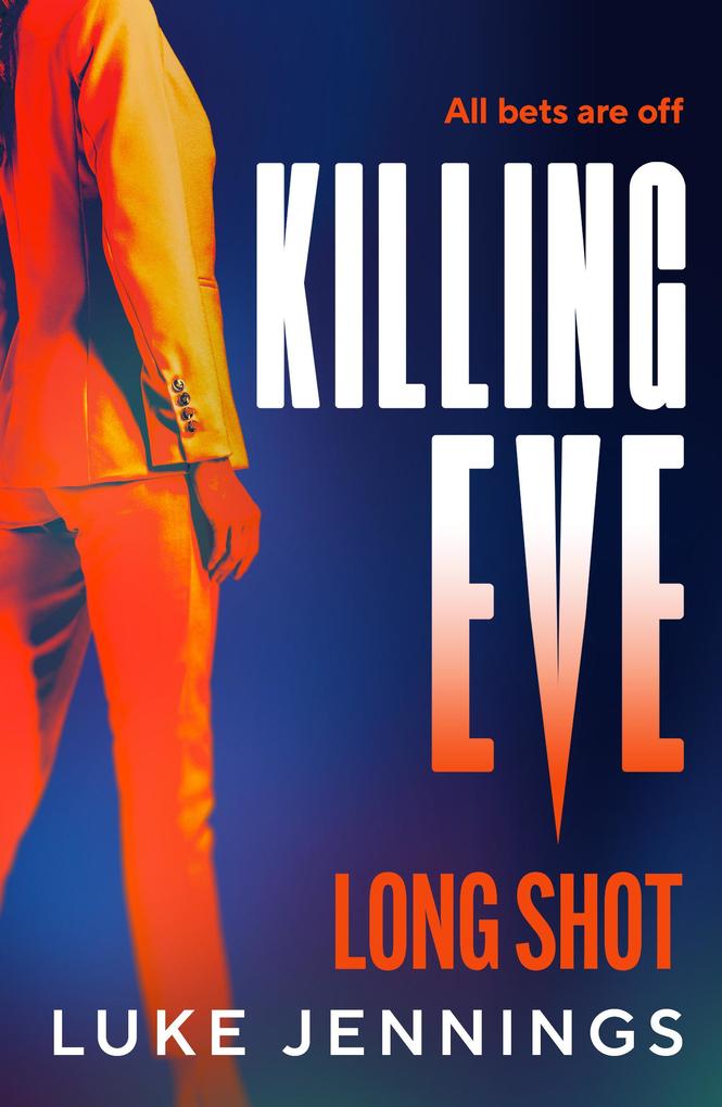 Produktbild: Killing Eve: Long Shot | Luke Jennings