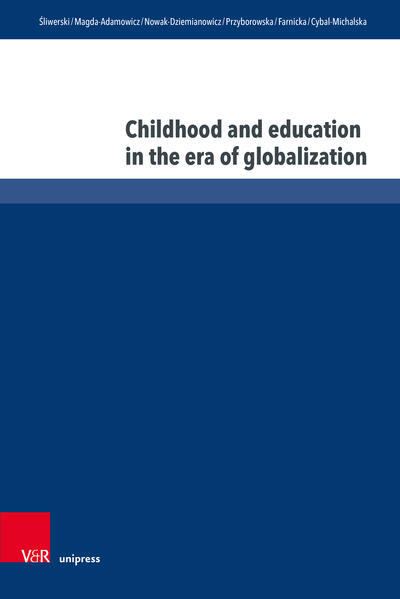Produktbild: Childhood and education in the era of globalization | Boguslaw Sliwerski, Marzenna Magda-Adamowicz, Miroslawa Nowak-Dziemianowicz, Beata Przyborowska, Marzanna Farnicka