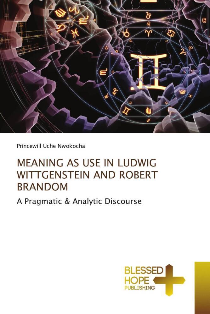 Buch (kartoniert): "MEANING AS USE IN LUDWIG WITTGENSTEIN AND ROBERT ...