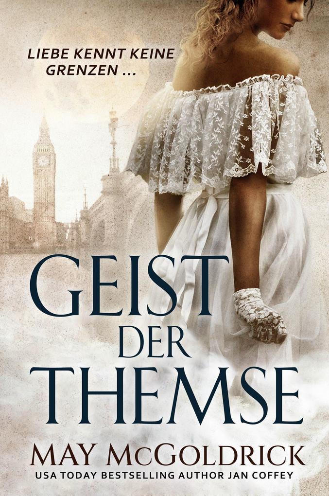 Produktbild: Geist der Themse | May Mcgoldrick, Jan Coffey