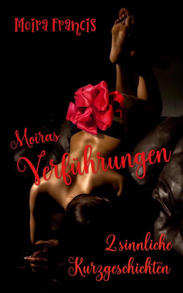 Produktbild: Moiras Verführungen | Moira Francis