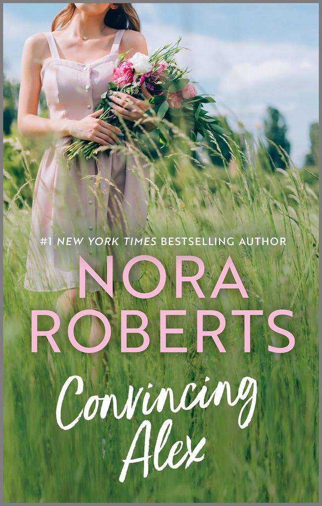 Produktbild: Convincing Alex | Nora Roberts