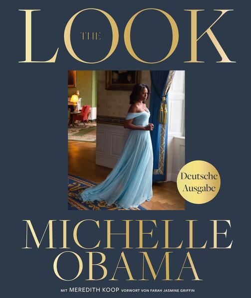 Produktbild: The Look (deutsche Ausgabe) | Michelle Obama, Meredith Koop