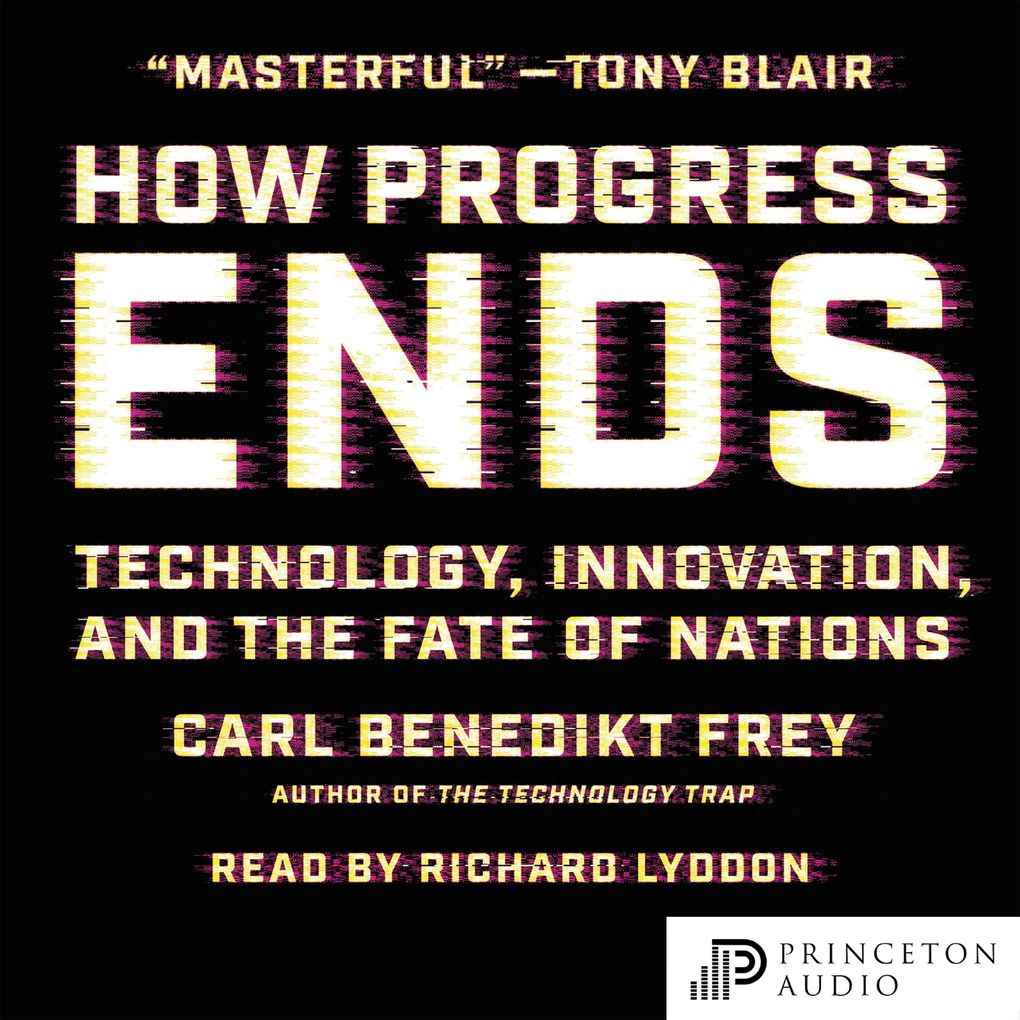 Produktbild: How Progress Ends | Carl Benedikt Frey