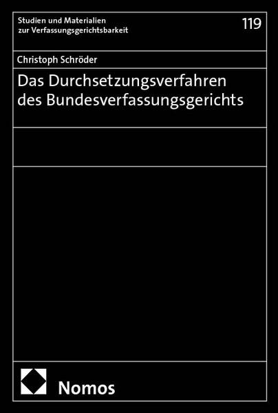 Produktbild: Das Durchsetzungsverfahren des Bundesverfassungsgerichts | Christoph Schröder