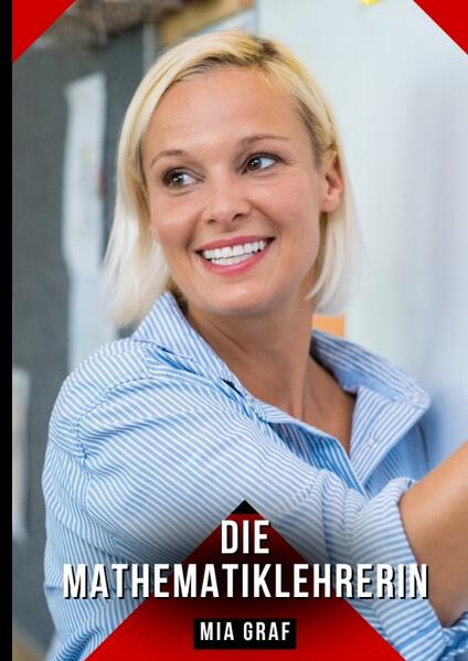Produktbild: Die Mathematiklehrerin | Mia Graf