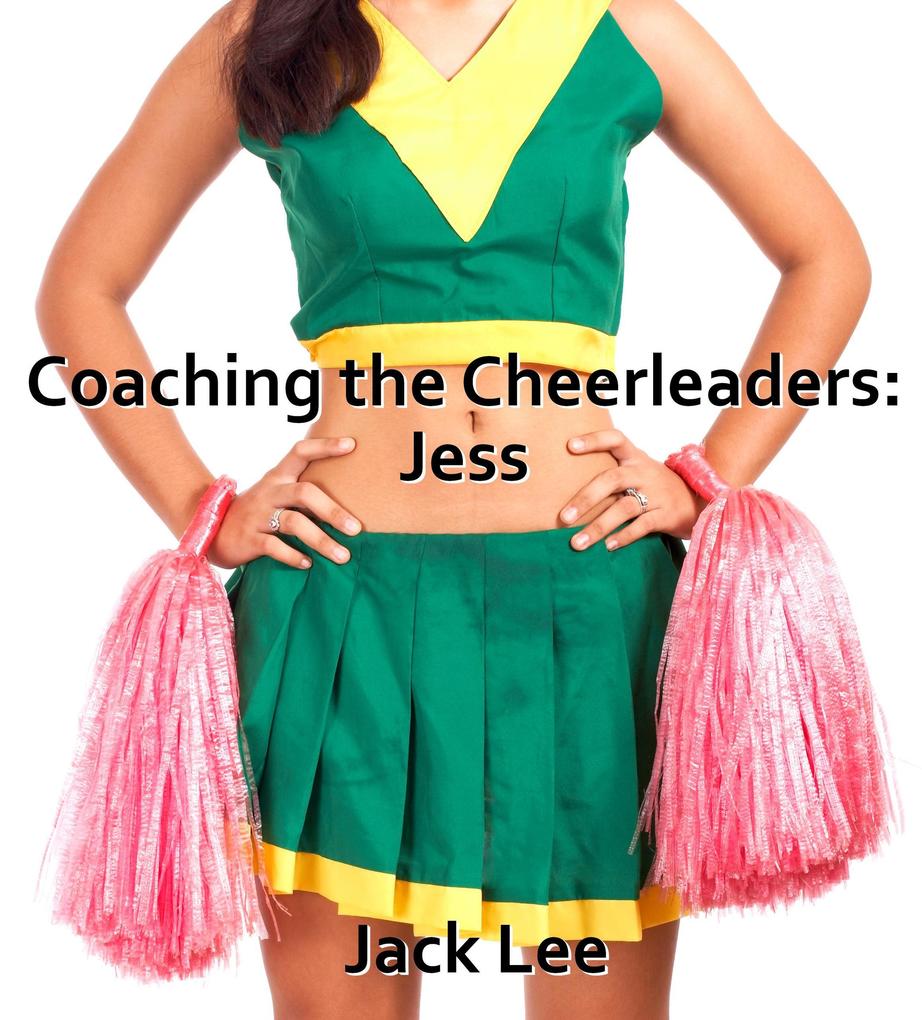 Produktbild: Coaching the Cheerleaders: Jess | Jack Lee