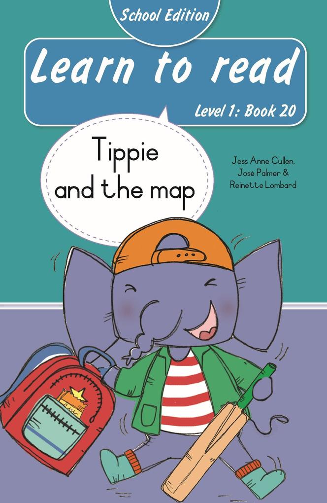 Produktbild: Learn to read (Level 1 Book 20): Tippie and the map (School Edition) | Reinette Lombard, José Palmer, Jess Anne Cullen