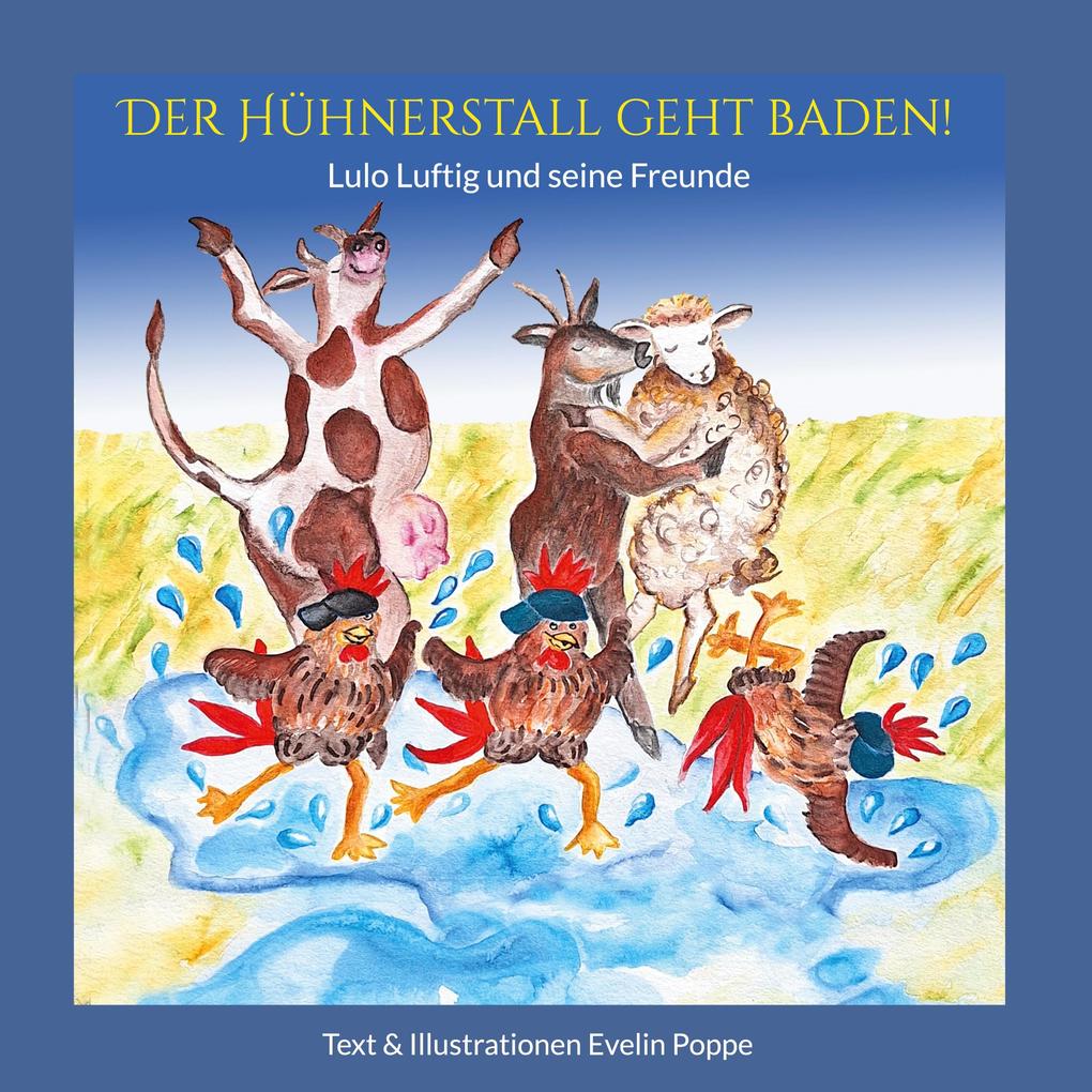 Produktbild: Der Hühnerstall geht baden! | Evelin Poppe