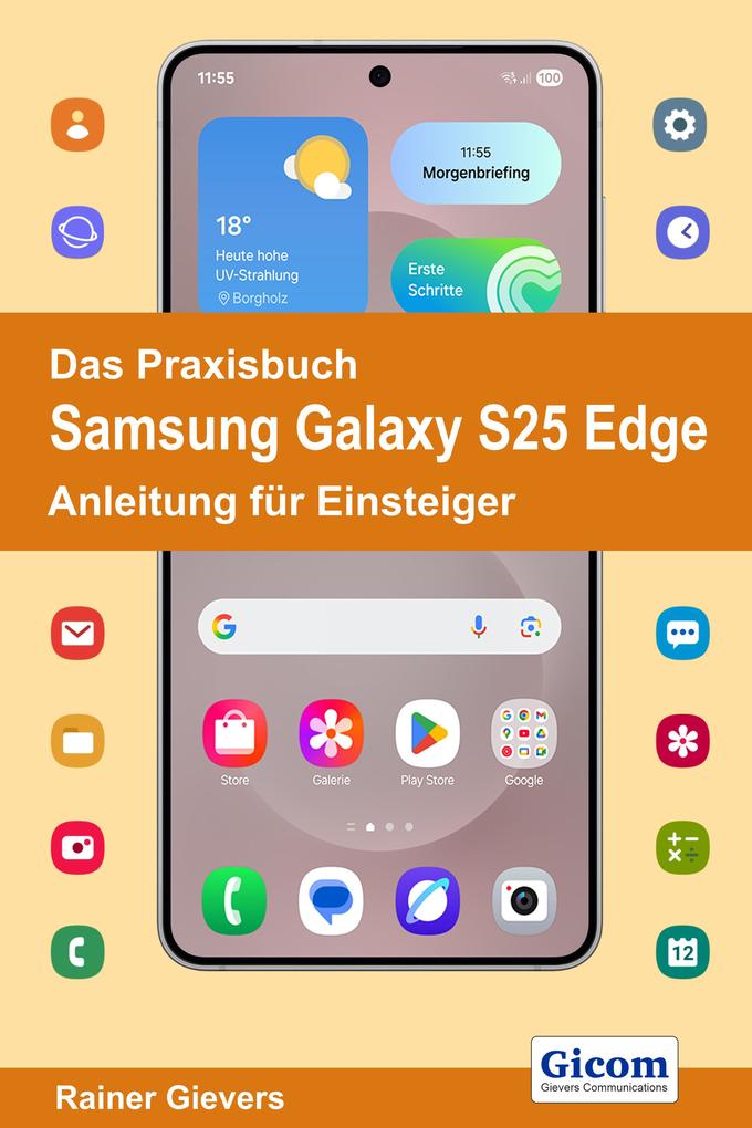 Produktbild: Das Praxisbuch Samsung Galaxy S25 Edge - Anleitung für Einsteiger | Rainer Gievers