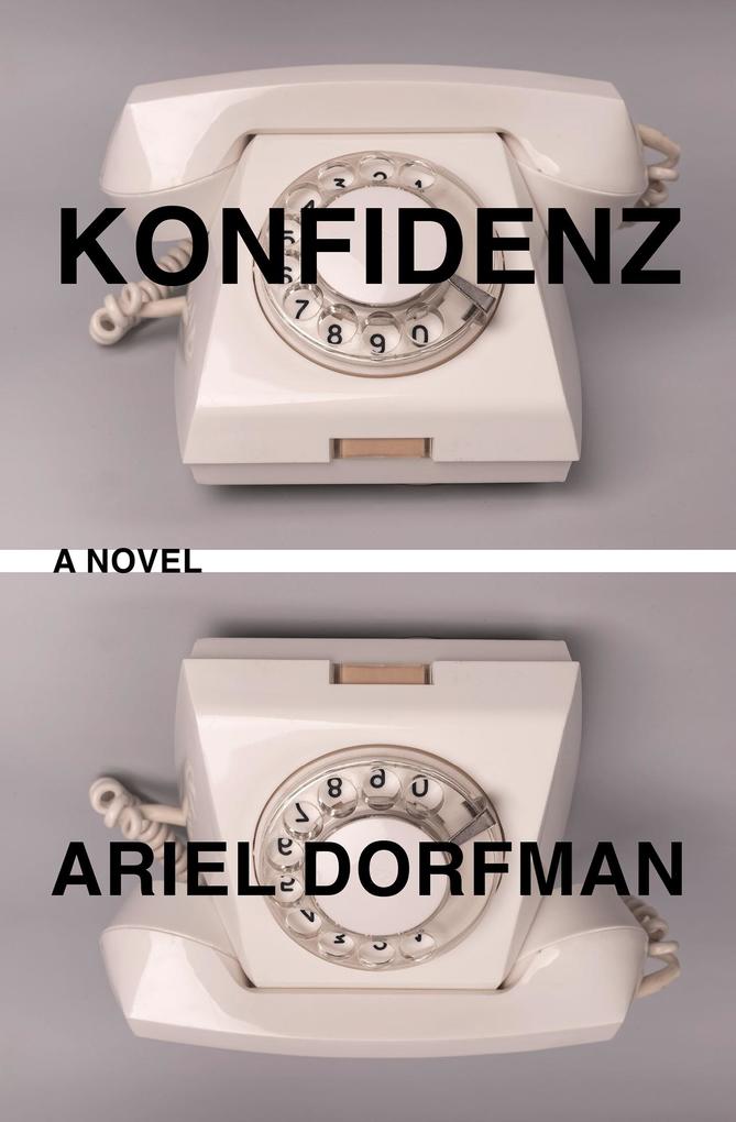Produktbild: Konfidenz | Ariel Dorfman