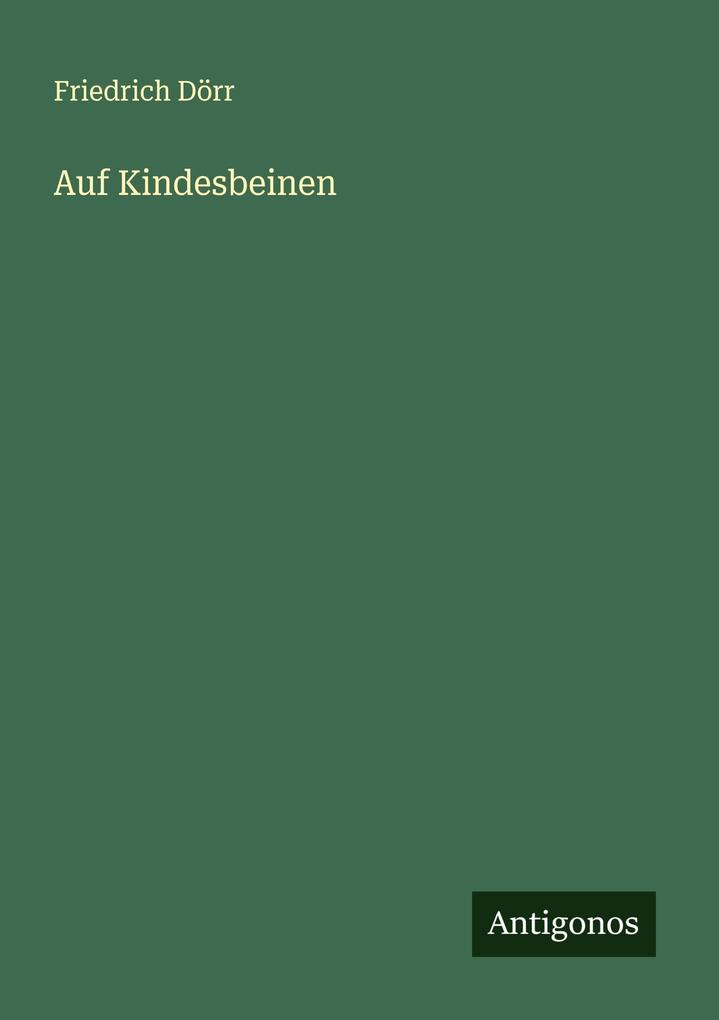 Produktbild: Auf Kindesbeinen | Friedrich Dörr