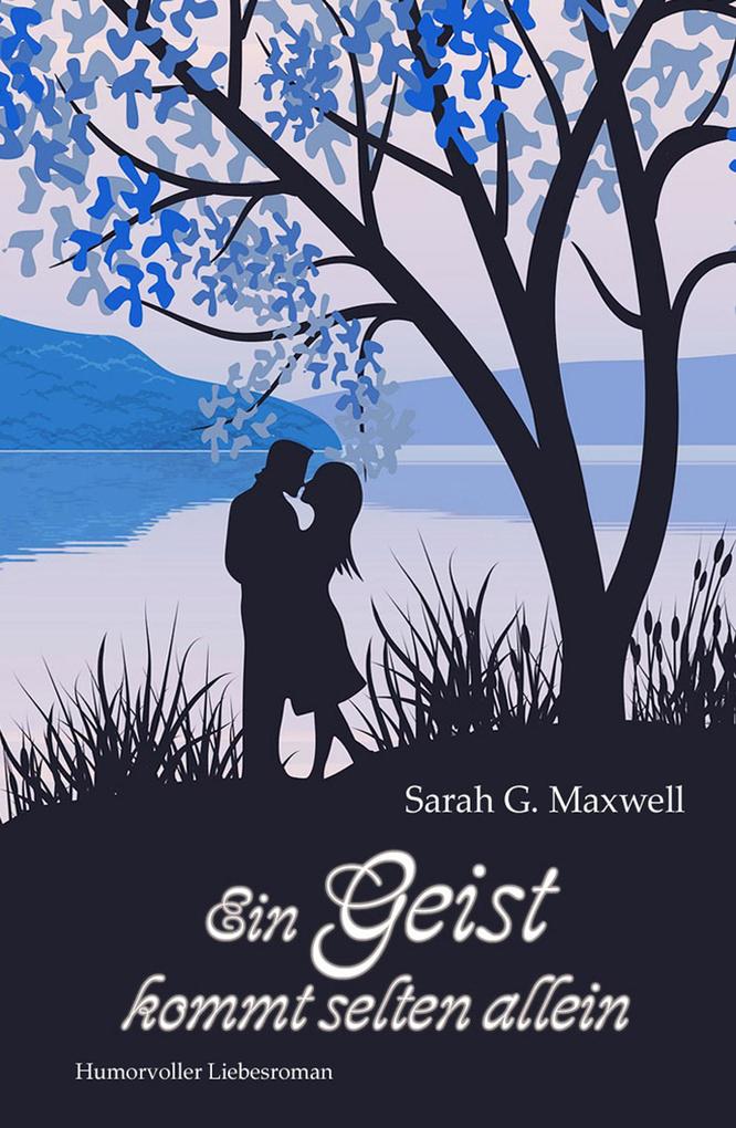 Produktbild: Ein Geist kommt selten allein | Sarah G. Maxwell