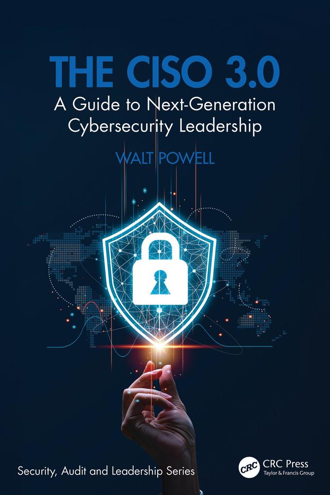 Produktbild: The CISO 3.0 | Walt Powell