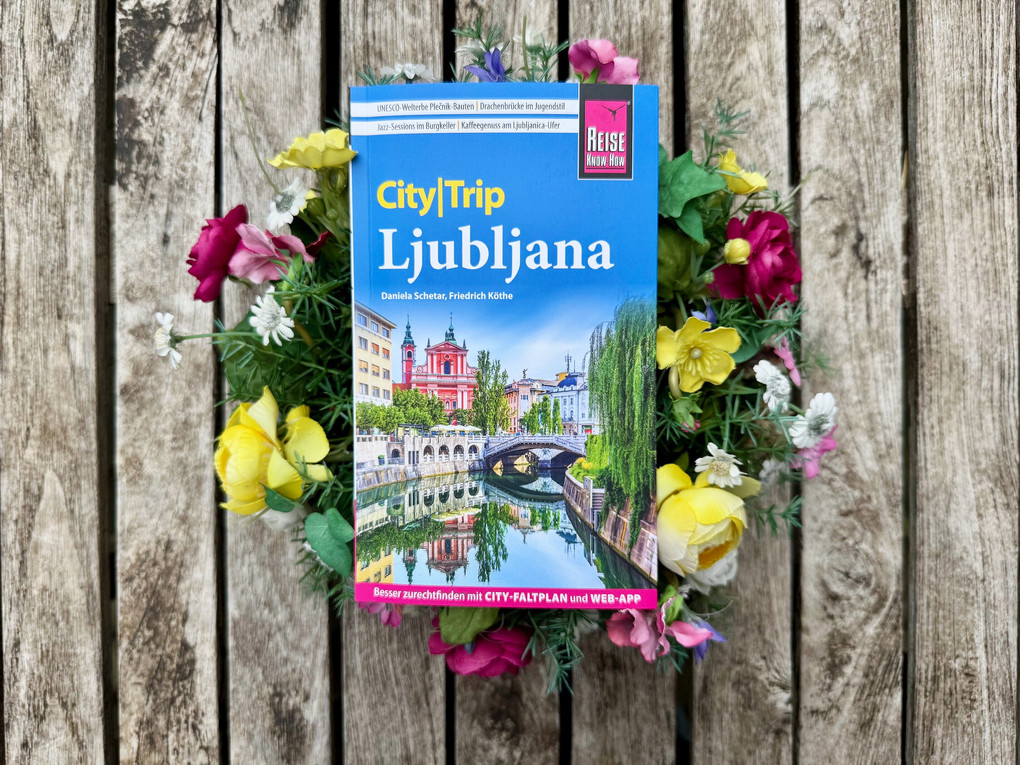 Weitere Ansicht: Reise Know-How CityTrip Ljubljana | Daniela Schetar, Friedrich Köthe