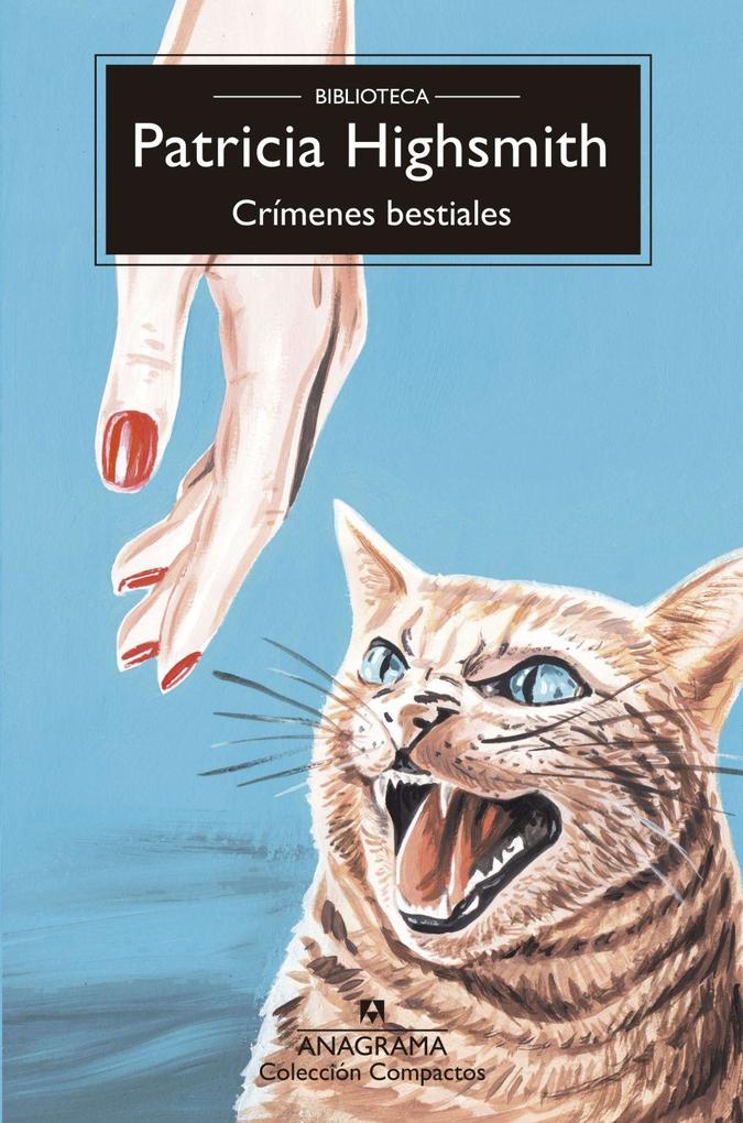 Weitere Ansicht: Crímenes Bestiales | Patricia Highsmith
