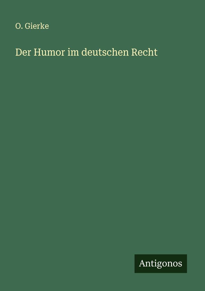 Produktbild: Der Humor im deutschen Recht | O. Gierke