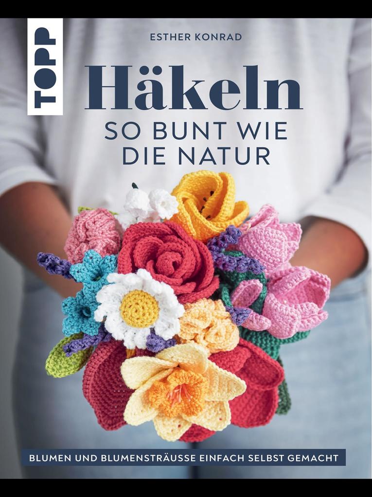 Produktbild: Häkeln so bunt wie die Natur | Esther Konrad