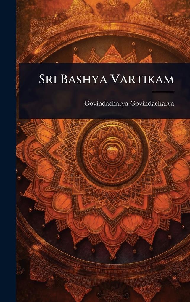 Produktbild: Sri Bashya Vartikam | Govindacharya Govindacharya