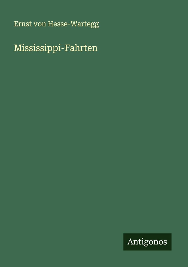 Produktbild: Mississippi-Fahrten | Ernst Von Hesse-Wartegg
