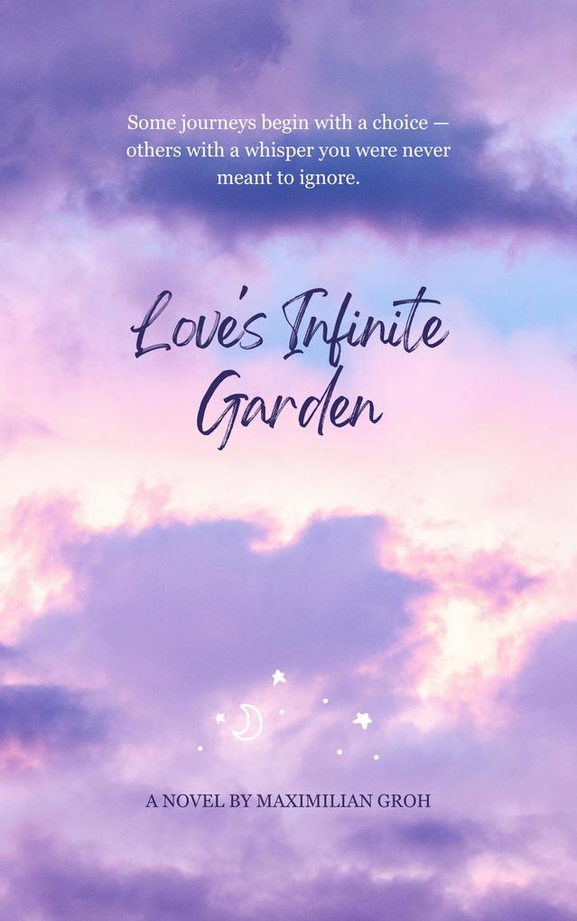 Produktbild: Love's Infinite Garden | Maximilian Groh
