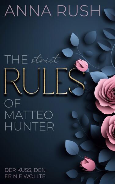 Produktbild: The strict Rules of Matteo Hunter | Anna Rush