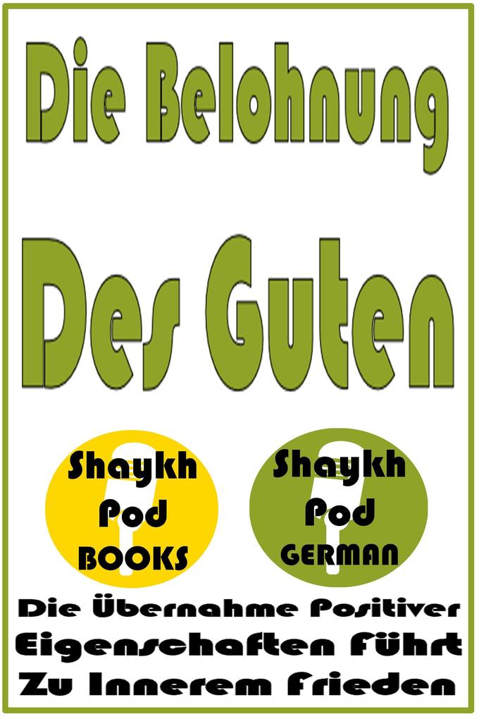 Produktbild: Die Belohnung Des Guten | ShaykhPod German