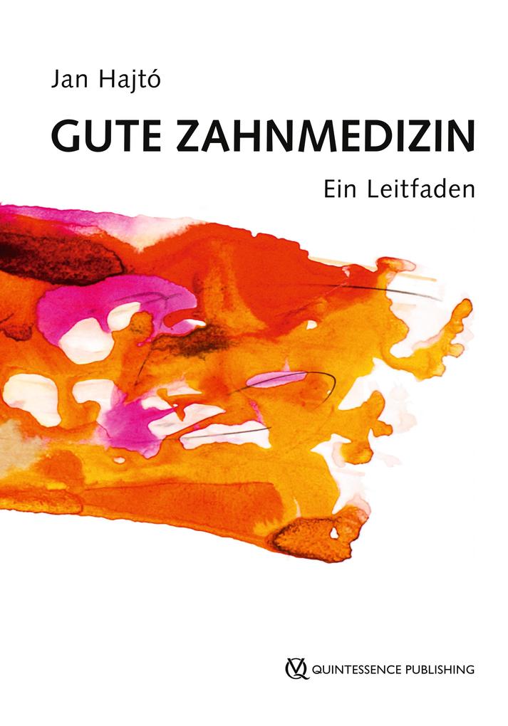 Produktbild: Gute Zahnmedizin | Jan Hajtó