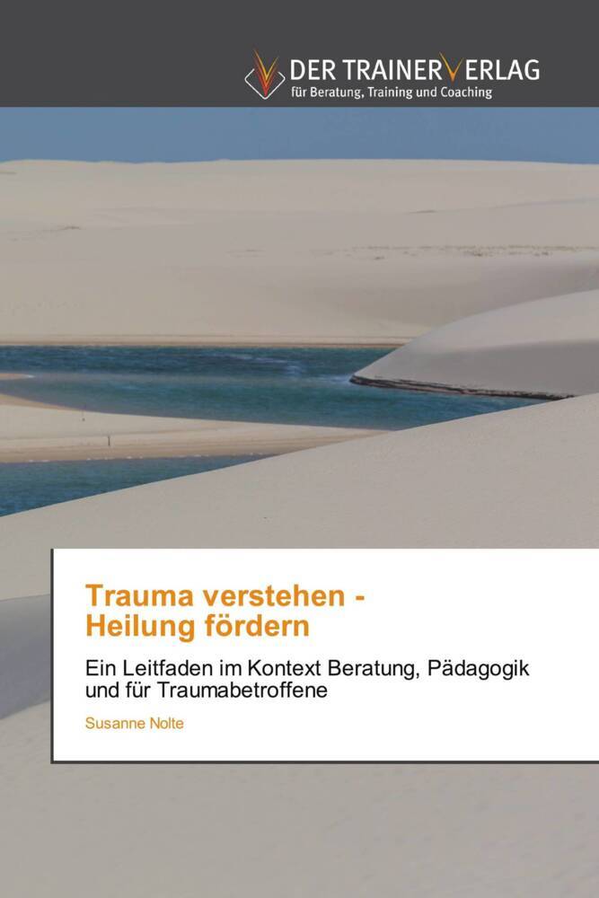 Produktbild: Trauma verstehen - Heilung fördern | Susanne Nolte