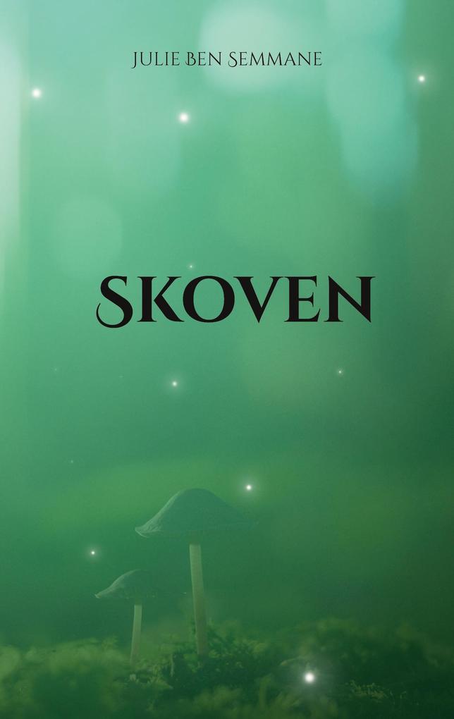 Produktbild: Skoven | Julie Ben Semmane