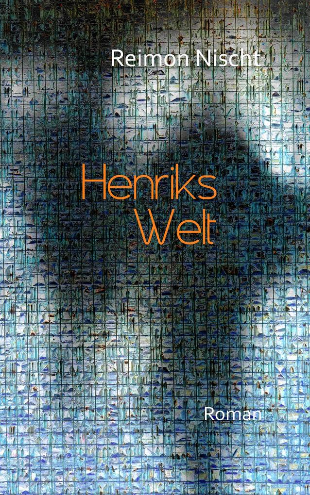 Produktbild: Henriks Welt | Reimon Nischt
