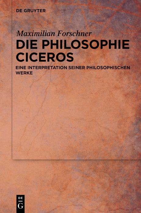 Produktbild: Die Philosophie Ciceros | Maximilian Forschner
