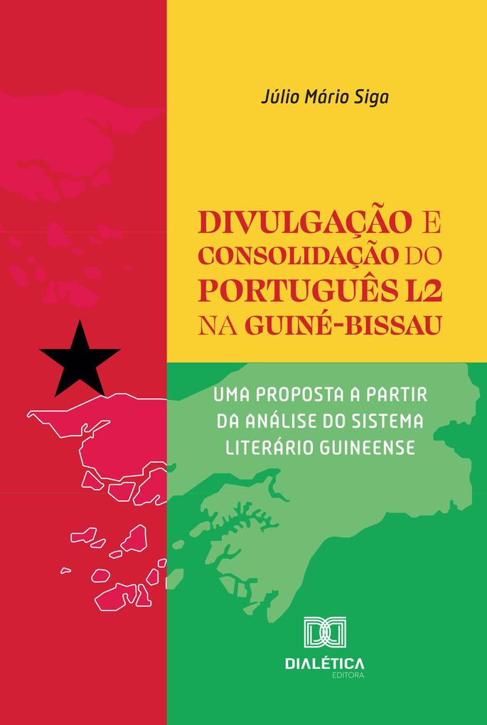 Produktbild: Divulgação e Consolidação do Português L2 na Guiné-Bissau | Júlio Mário Siga