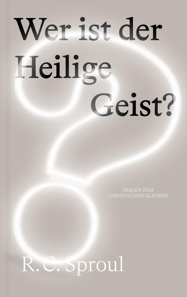 Produktbild: Wer ist der Heilige Geist? | R. C. Sproul