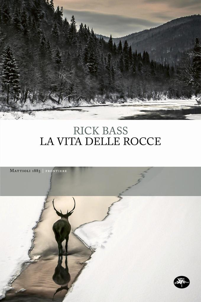Produktbild: La vita delle rocce | Rick Bass