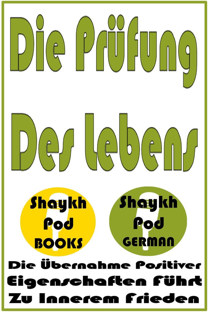 Produktbild: Die Prüfung Des Lebens | ShaykhPod German