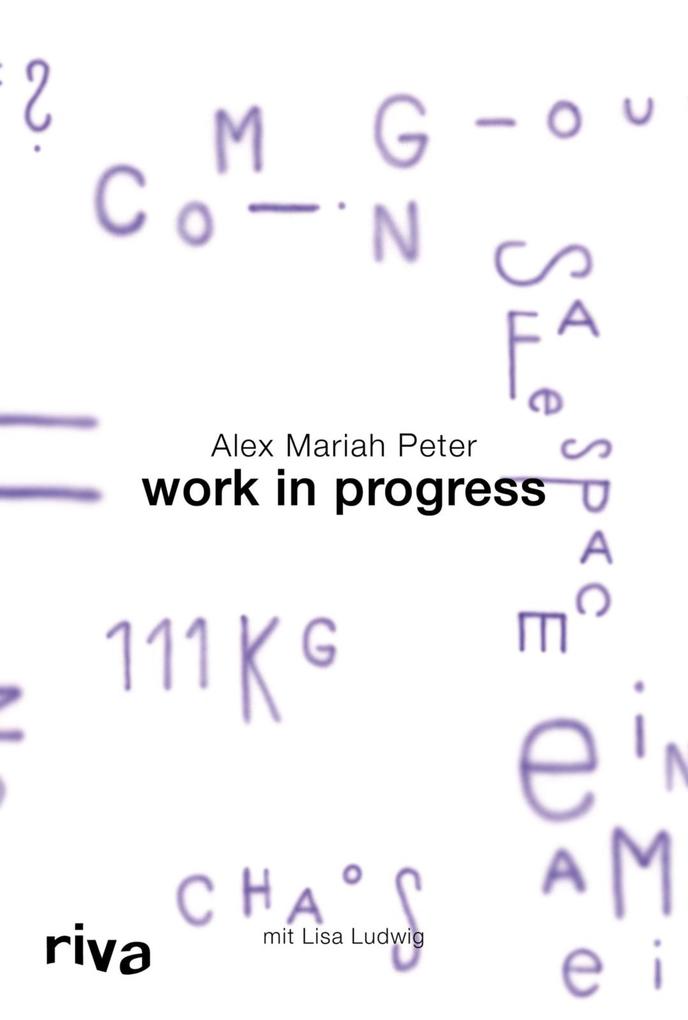 Produktbild: Work in Progress | Alex Mariah Peter