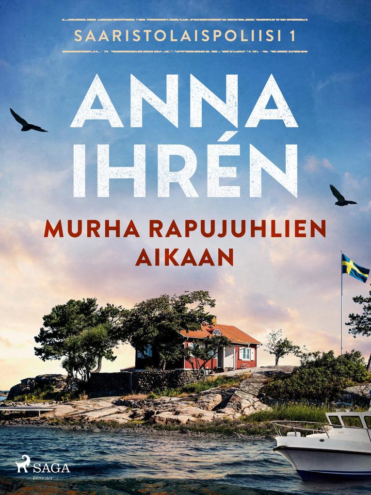 Produktbild: Murha rapujuhlien aikaan | Anna Ihrén