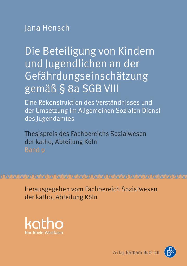 Produktbild: Die Beteiligung von Kindern und Jugendlichen an der Gefährdungseinschätzung gemäß § 8a SGB VIII | Jana Hensch