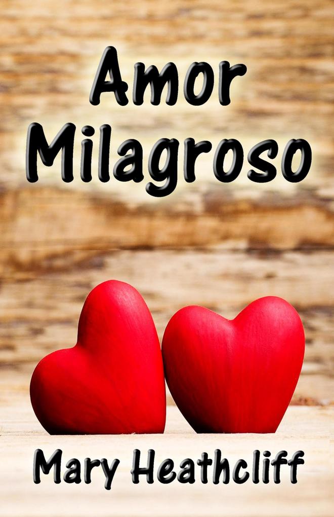 Produktbild: Amor Milagroso | Mary Heathcliff