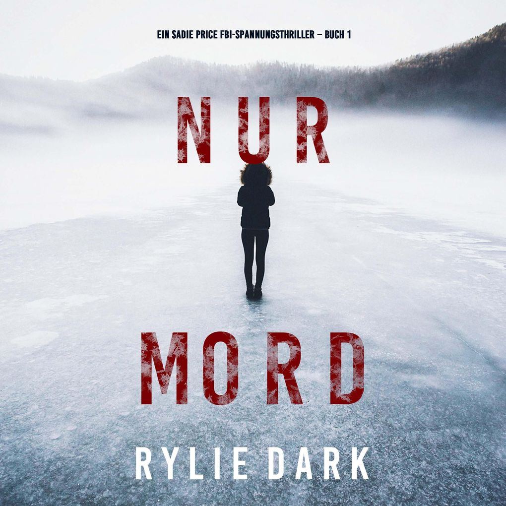 Produktbild: Nur Mord (Ein Sadie Price FBI-Spannungsthriller Buch 1) | Rylie Dark