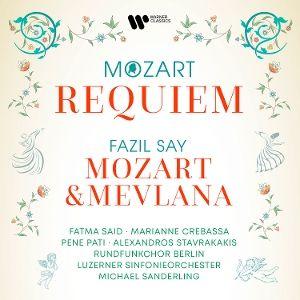 Produktbild: Requiem,K.626/Mozart&Mevlana,Op.110 | Fatma/Pati, Pene/Say, Fazil/Luzerner SO Said, Fatma/Pati Said