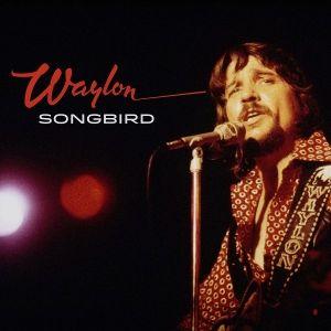 Produktbild: Songbird | Waylon Jennings