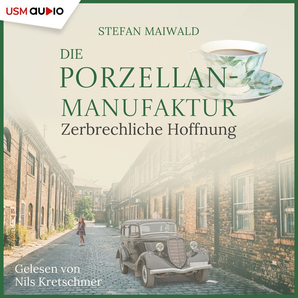 Produktbild: Die Porzellanmanufaktur - Zerbrechliche Hoffnung | Stefan Maiwald