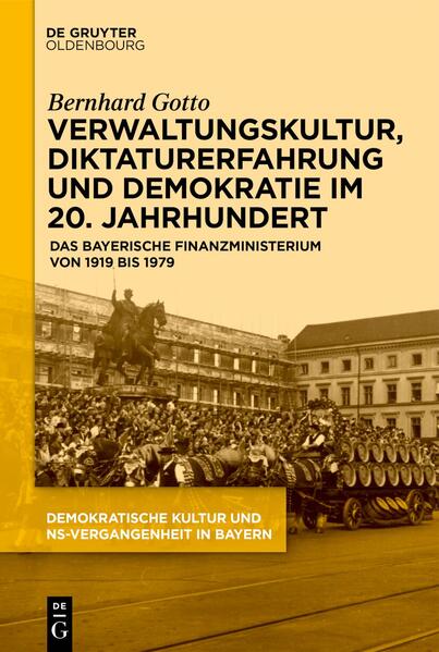Produktbild: Verwaltungskultur, Diktaturerfahrung und Demokratie im 20. Jahrhundert | Bernhard Gotto