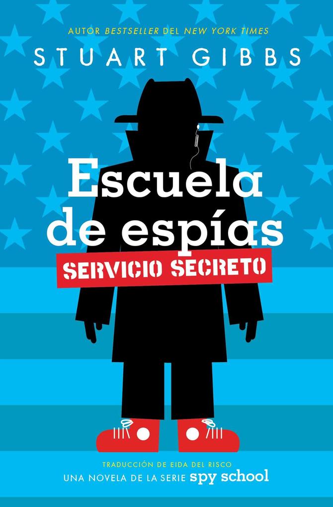Produktbild: Escuela de Espías Servicio Secreto (Spy School Secret Service) | Stuart Gibbs