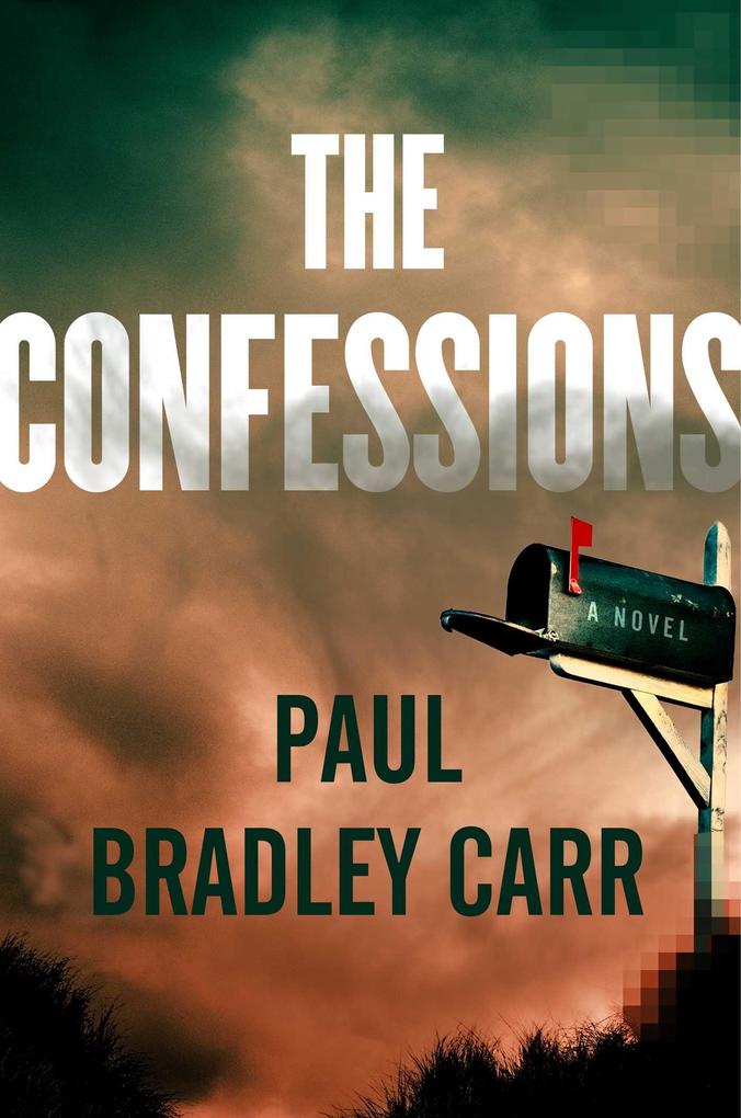 Produktbild: The Confessions | Paul Bradley Carr